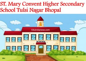 St Mary Convent Higher Secondary School Tulsi Nagar Bhopal