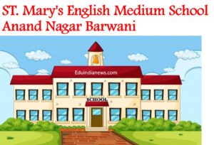 St Marys English Medium School Anand Nagar Barwani