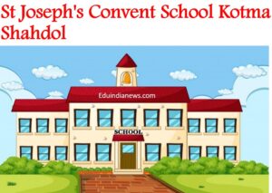 St Josephs Convent School Kotma Shahdol
