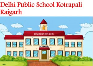 Delhi Public School Kotrapali Raigarh