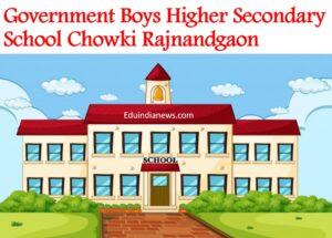 Government Boys Higher Secondary School Chowki Rajnandgaon