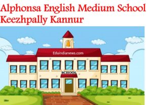 Alphonsa English Medium School Keezhpally Kannur