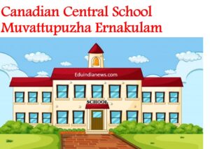 Canadian Central School Muvattupuzha Ernakulam