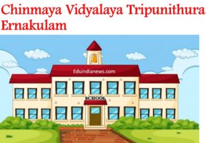 Chinmaya Vidyalaya Tripunithura Ernakulam