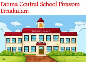 Fatima Central School Piravom Ernakulam