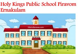 Holy Kings Public School Piravom Ernakulam