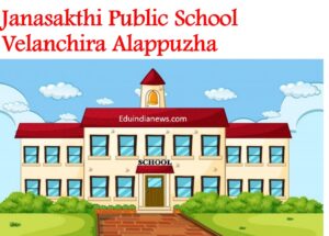 Janasakthi Public School Velanchira Alappuzha