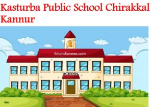 Kasturba Public School Chirakkal Kannur