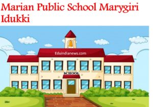 Marian Public School Marygiri Idukki