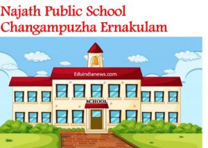 Najath Public School Changampuzha Ernakulam