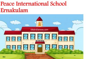 Peace International School Ernakulam