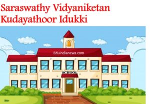 Saraswathy Vidyaniketan Kudayathoor Idukki