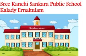 Sree Kanchi Sankara Public School Kalady Ernakulam