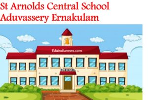 St Arnolds Central School Aduvassery Ernakulam