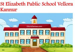 St Elizabeth Public School Vellora Kannur