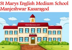 St Marys English Medium School Manjeshwar Kasaragod