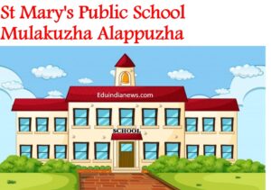 St Mary's Public School Mulakuzha Alappuzha