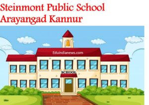 Steinmont Public School Arayangad Kannur