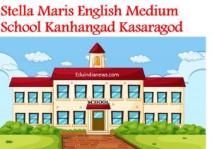 Stella Maris English Medium School Kanhangad Kasaragod