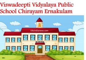 Viswadeepti Vidyalaya Public School Chirayam Ernakulam