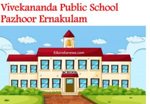 Vivekananda Public School Pazhoor Ernakulam