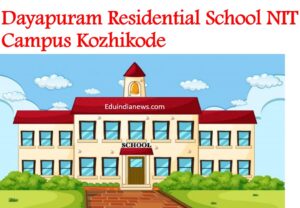 Dayapuram Residential School NIT Campus Kozhikode