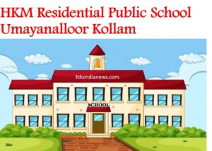 HKM Residential Public School Umayanalloor Kollam