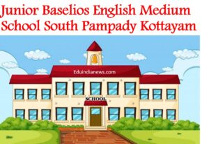Junior Baselios English Medium School South Pampady Kottayam