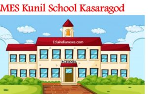 MES Kunil School Kasaragod
