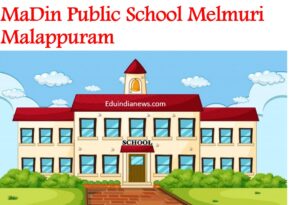 MaDin Public School Melmuri Malappuram