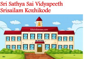 Sri Sathya Sai Vidyapeeth Srisailam Kozhikode