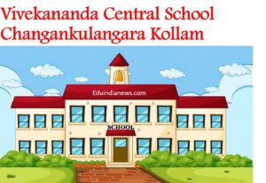 Vivekananda Central School Changankulangara Kollam