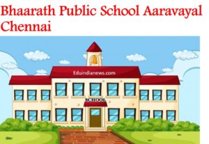 Bhaarath Public School Aaravayal Chennai