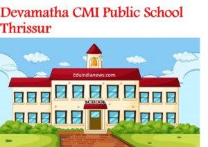 Devamatha CMI Public School Thrissur