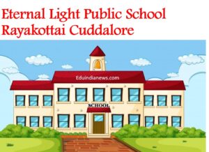 Eternal Light Public School Rayakottai Cuddalore