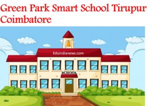 Green Park Smart School Tirupur Coimbatore