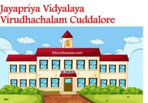 Jayapriya Vidyalaya Virudhachalam Cuddalore