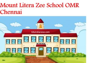 Mount Litera Zee School OMR Chennai