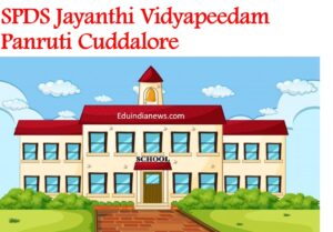 SPDS Jayanthi Vidyapeedam Panruti Cuddalore