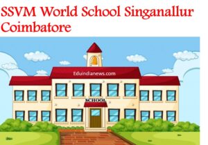 SSVM World School Singanallur Coimbatore