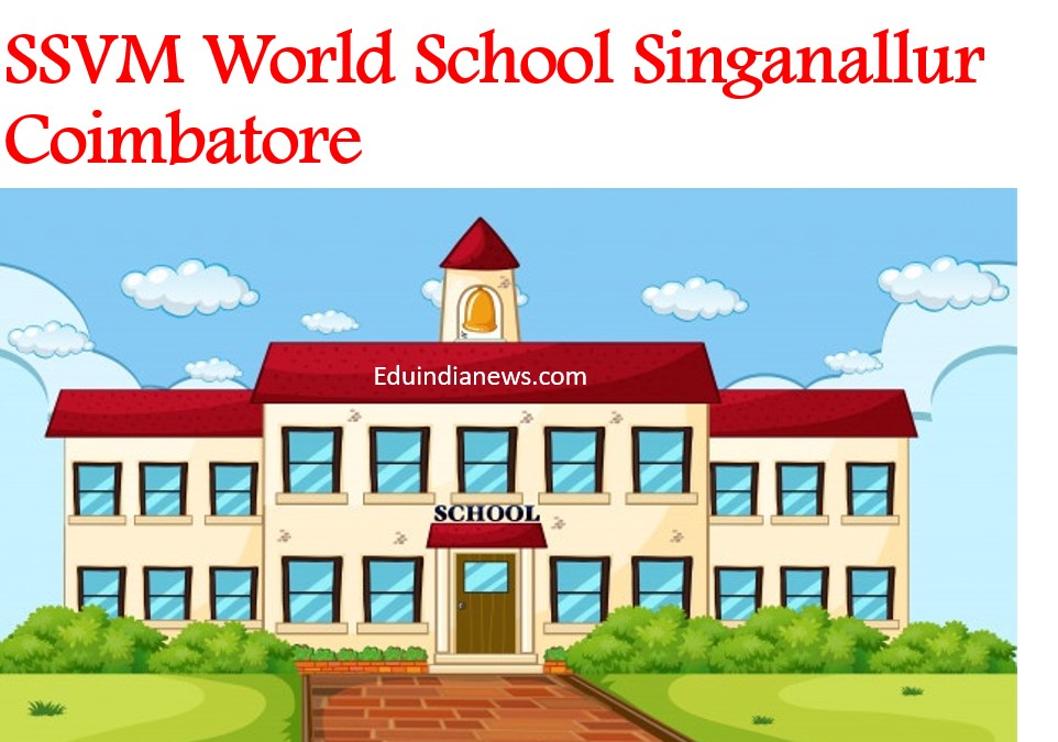 SSVM World School Singanallur Coimbatore | Admission 2024-25, Fee ...