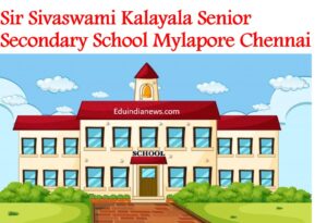 Sir Sivaswami Kalayala Senior Secondary School Mylapore Chennai