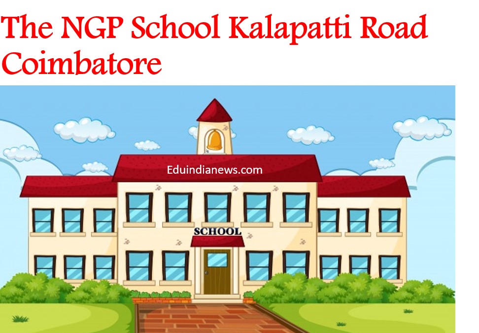 The NGP School Kalapatti Road Coimbatore 