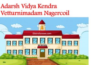 Adarsh Vidya Kendra Vetturnimadam Nagercoil