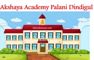 Akshaya Academy Palani Dindigul
