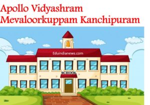 Apollo Vidyashram Mevaloorkuppam Kanchipuram