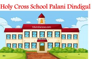 Holy Cross School Palani Dindigul