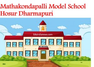 Mathakondapalli Model School Hosur Dharmapuri