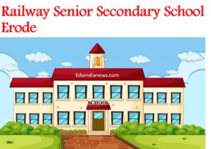 Railway Senior Secondary School Erode