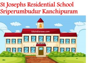 St Josephs Residential School Sriperumbudur Kanchipuram